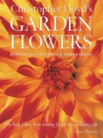 Christopher Lloyd's Garden Flowers: Perennials, Bulbs, Grasses, Ferns артикул 8877d.