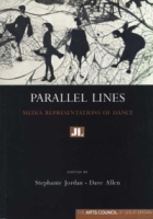 Parallel Lines : Media Representation of Dance артикул 8953d.