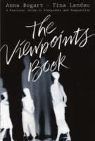 The Viewpoints Book : A Practical Guide to Viewpoints and Composition артикул 8956d.