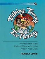Talking Funny for Money : An Introduction to the Cartoon/Character/Looping Area of Voice-Overs артикул 8988d.